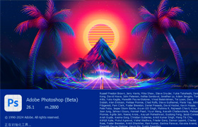 【S1396】Adobe Photoshop 2025(Beta) v 26.2(2851)  ACR17.0.1内置插件 含移除工具、神经滤镜、参数滤波器滤镜